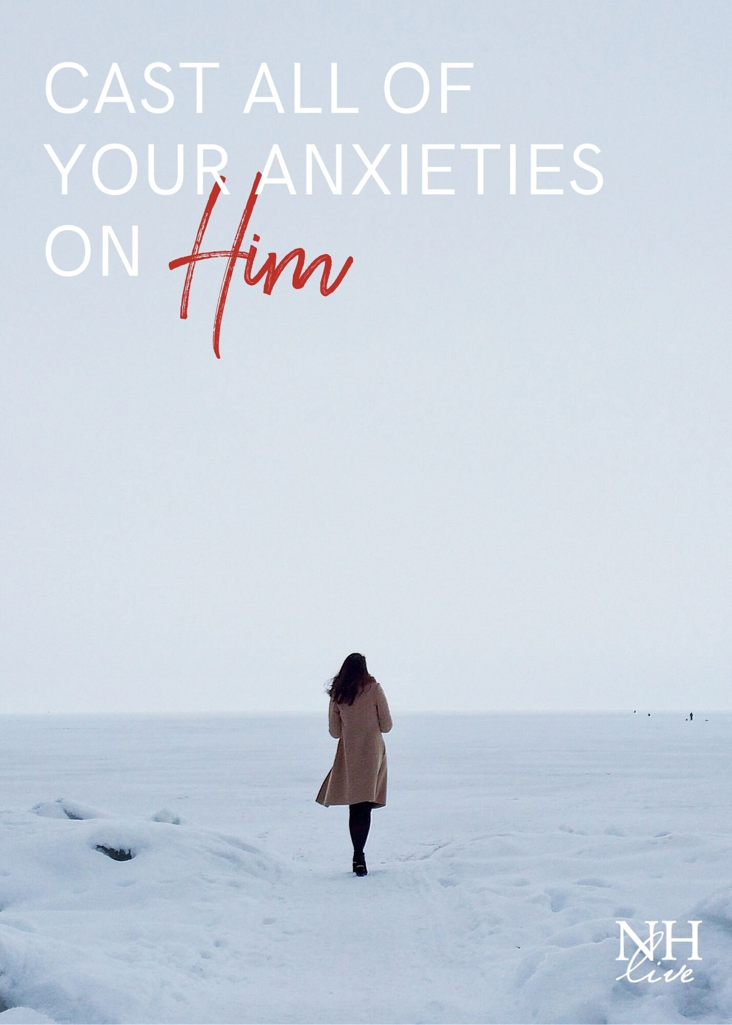 Cast Your Anxieties on Him