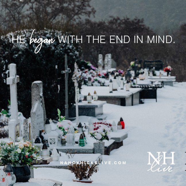 He Began With the End in Mind